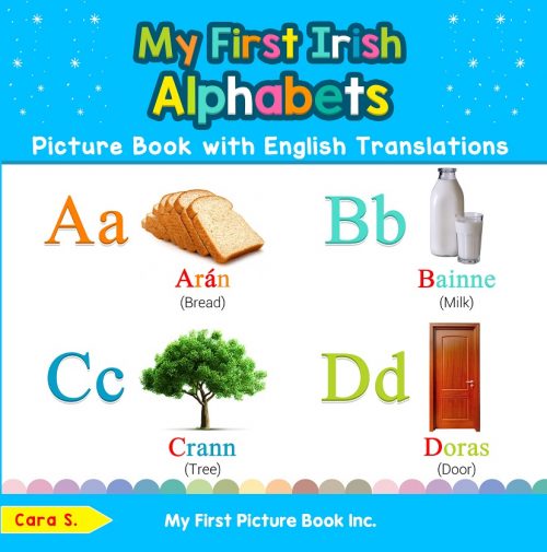 My First Irish Alphabets Picture Book with English Translations