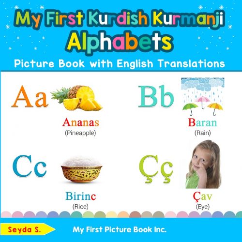 My First Kurdish Kurmanji Alphabets Picture Book with English Translations