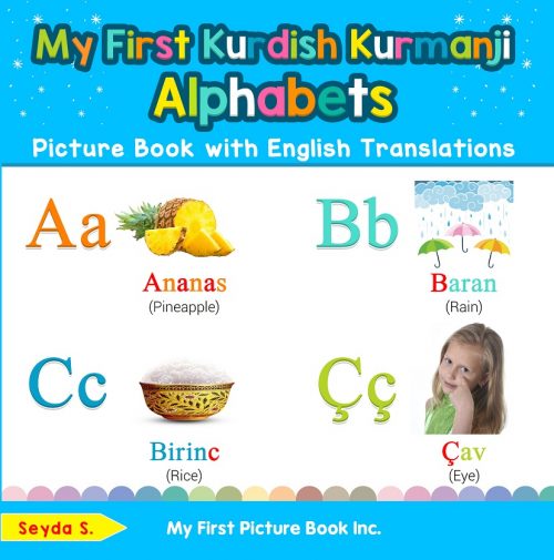 My First Kurdish Kurmanji Alphabets Picture Book with English Translations