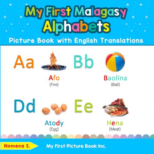 My First Malagasy Alphabets Picture Book with English Translations