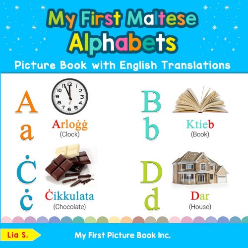 My First Maltese Alphabets Picture Book with English Translations