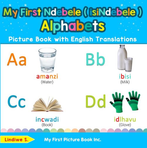 My First Ndebele Alphabets Picture Book with English Translations