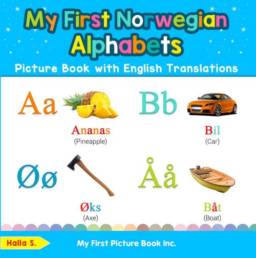 My First Norwegian Alphabets Picture Book with English Translations