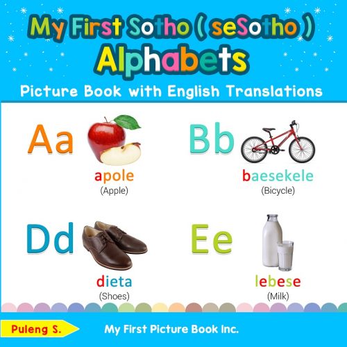 My First Sotho Alphabets Picture Book with English Translations