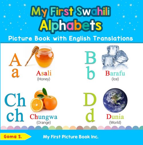 My First Swahili Alphabets Picture Book with English Translations