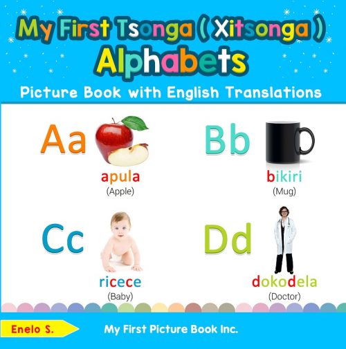 My First Tsonga Alphabets Picture Book with English Translations