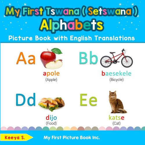 My First Tswana Alphabets Picture Book with English Translations