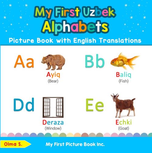 My First Uzbek Alphabets Picture Book with English Translations